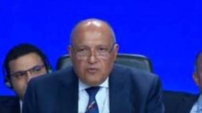 قمة المناخ| سامح شكرى: cop 27 فى شرم الشيخ لتفعيل اتفاقية باريس