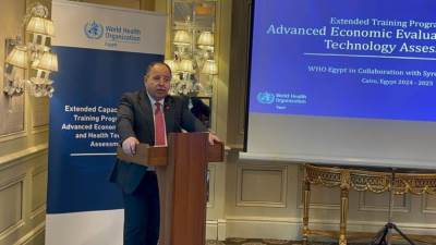 معيط: تعزيز النظم الصحية يبدأ من قدرتنا على تقييم الأثر الاقتصادي وتقييم التكنولوجيا الصحية