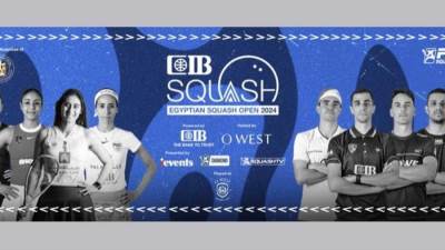بطولة CIB الدولية المفتوحة للاسكواش: أول بطولة ماسية للاسكواش تقام في الفترة من 30 أغسطس وحتي 6 سبتمبر في  O West  