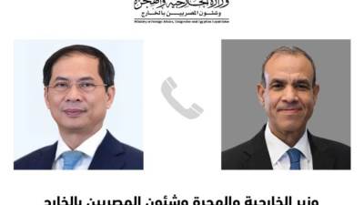 وزير الخارجية والهجرة يجرى اتصالاً هاتفياً مع نائب رئيس الوزراء ووزير خارجية فيتنام