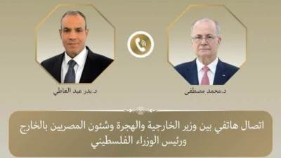 اتصال هاتفي بين وزير الخارجية ورئيس الوزراء الفلسطيني لتناول التحضيرات الجارية لمؤتمر التعافي المبكر وإعادة الإعمار في غزة